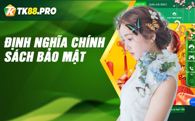 Định nghĩa chính sách bảo mật tk88