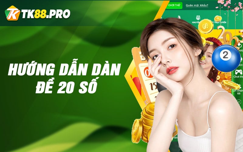 Hướng dẫn dàn đề 20 số